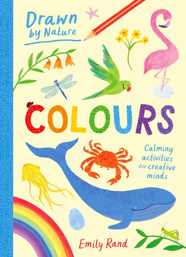 Drawn By Nature: Colours Drawn By Nature: Colours