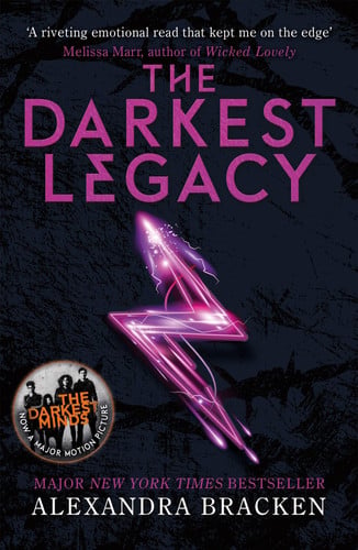 A Darkest Minds Novel: The Darkest Legacy : Book Four in the heart-stopping dystopian series from the bestselling author of LORE