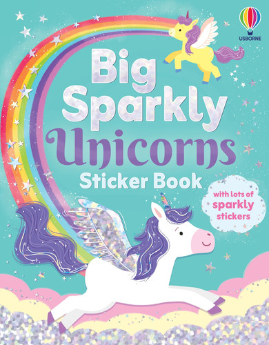 Big Sparkly Unicorns Sticker Book Big Sparkly Unicorns Sticker Book