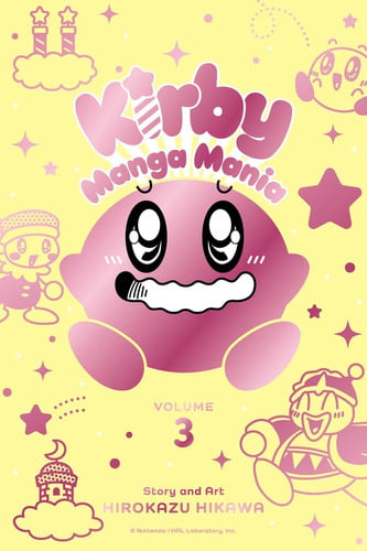Kirby Manga Mania, Vol. 3 : Volume 3