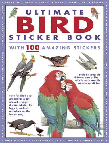 Ultimate Bird Sticker Book : with 100 amazing stickers Ultimate Bird Sticker Book : with 100 amazing stickers