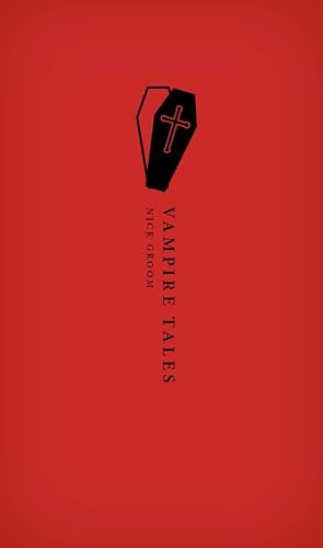 Vampire Tales (Oxford World’s Classics Hardback Collection) Vampire Tales (Oxford World’s Classics Hardback Collection)
