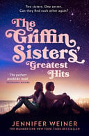 The Griffin Sisters’ Greatest Hits The Griffin Sisters’ Greatest Hits