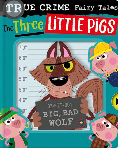 True Crime Fairy Tales The Three Little Pigs True Crime Fairy Tales The Three Little Pigs