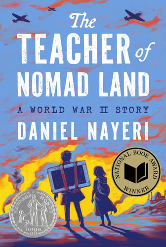 The Teacher of Nomad Land : A World War II Story The Teacher of Nomad Land : A World War II Story
