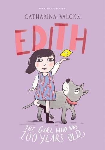 Edith : The Girl Who Was 100 Years Old Edith : The Girl Who Was 100 Years Old