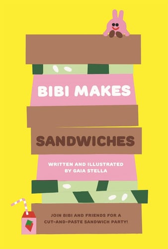 Bibi Makes Sandwiches : Join Bibi and friends for a cut-and-paste sandwich party! Bibi Makes Sandwiches : Join Bibi and friends for a cut-and-paste sandwich party!