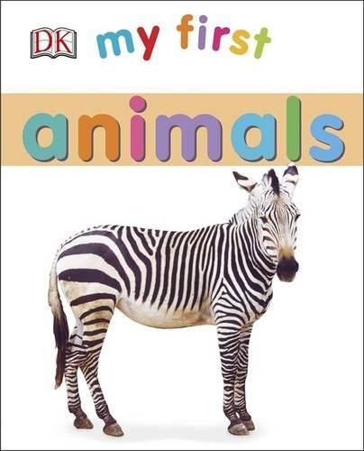 My First Animals My First Animals