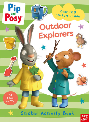 Pip and Posy: Outdoor Explorers Pip and Posy: Outdoor Explorers