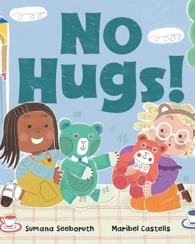 No Hugs! No Hugs!