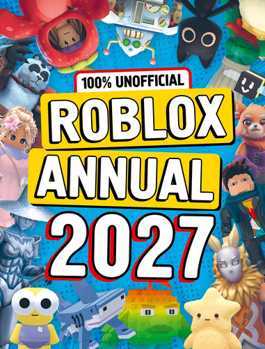 100% Unofficial Roblox Annual 2027 100% Unofficial Roblox Annual 2027