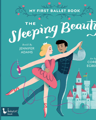 The Sleeping Beauty : My First Ballet Book The Sleeping Beauty : My First Ballet Book