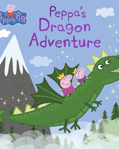 Peppa Pig: Peppa’s Dragon Adventure Peppa Pig: Peppa’s Dragon Adventure