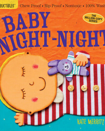 Indestructibles: Baby Night-Night : Chew Proof · Rip Proof · Nontoxic · 100% Washable (Book for Babies, Newborn Books, Safe to Chew) Indestructibles: Baby Night-Night : Chew Proof · Rip Proof · Nontoxic · 100% Washable (Book for Babies, Newborn Books, Safe to Chew)