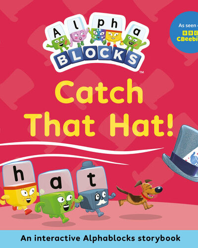 Catch That Hat!: An Interactive Alphablocks Storybook : 7
