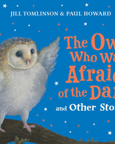The Owl Who Was Afraid of the Dark and Other Stories The Owl Who Was Afraid of the Dark and Other Stories