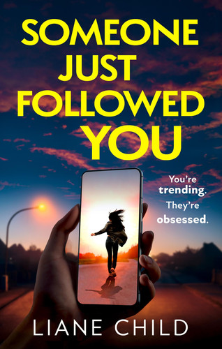 Someone Just Followed You: An addictive psychological thriller about a kidfluencer and their mom manager, brand new for 2026 with an unpredictable twist! Someone Just Followed You: An addictive psychological thriller about a kidfluencer and their mom manager, brand new for 2026 with an unpredictable twist!