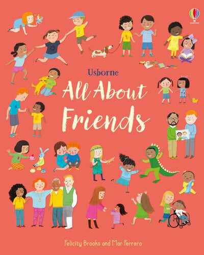 All About Friends : A Friendship Book for Children