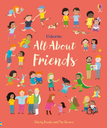 All About Friends : A Friendship Book for Children All About Friends : A Friendship Book for Children