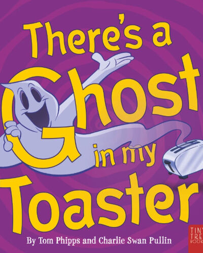 There’s a Ghost in My Toaster : A Silly Shout-along Ghost Story for Ages 5 to 7 There’s a Ghost in My Toaster : A Silly Shout-along Ghost Story for Ages 5 to 7