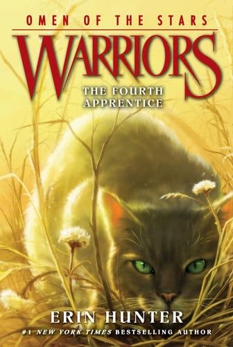 Warriors: Omen of the Stars #1: The Fourth Apprentice Warriors: Omen of the Stars #1: The Fourth Apprentice