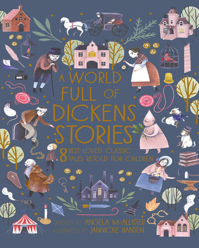 A World Full of Dickens Stories : 8 best-loved classic tales retold for children Volume 5