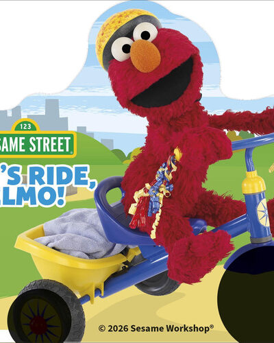 Sesame Street Let’s Ride, Elmo! Sesame Street Let’s Ride, Elmo!