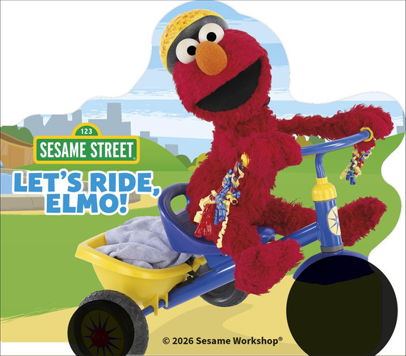Sesame Street Let’s Ride, Elmo! Sesame Street Let’s Ride, Elmo!
