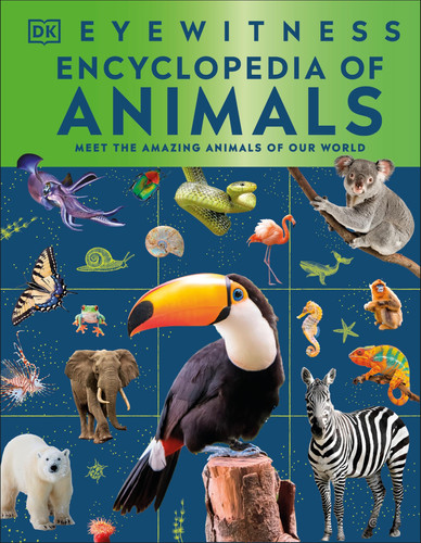 Eyewitness Encyclopedia of Animals Eyewitness Encyclopedia of Animals