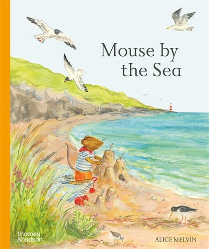 Mouse by the Sea : A Holiday in Nature Mouse by the Sea : A Holiday in Nature