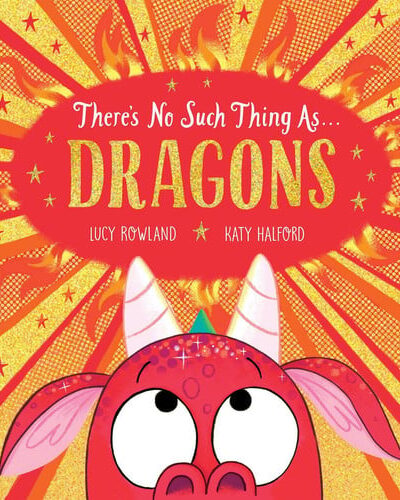 There’s No Such Thing as Dragons (PB)