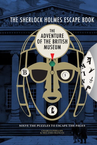 Sherlock Holmes Escape Book: Adventure of the British Museum Sherlock Holmes Escape Book: Adventure of the British Museum