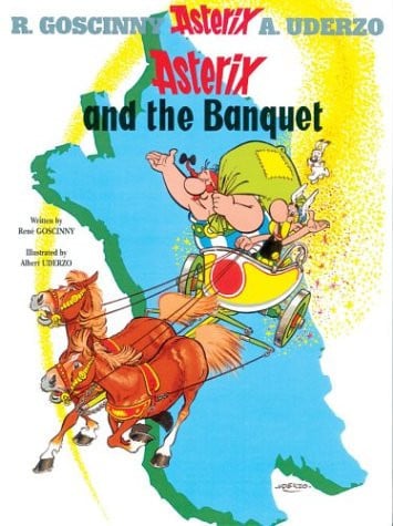 Asterix: Asterix and The Banquet : Album 5 Asterix: Asterix and The Banquet : Album 5
