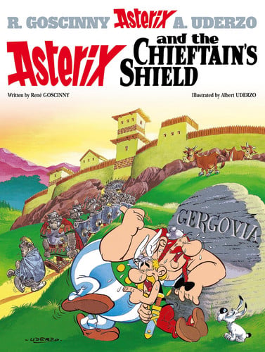 Asterix: Asterix and The Chieftain’s Shield : Album 11 Asterix: Asterix and The Chieftain’s Shield : Album 11