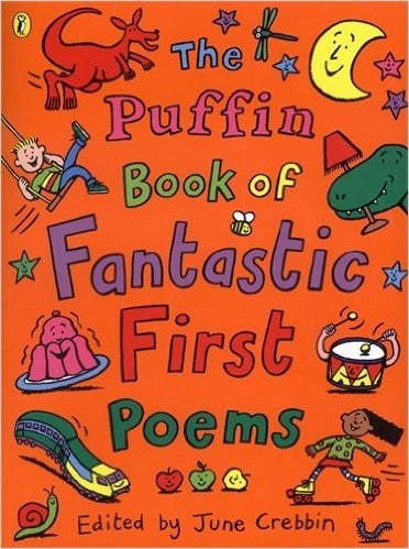 The Puffin Book of Fantastic First Poems The Puffin Book of Fantastic First Poems
