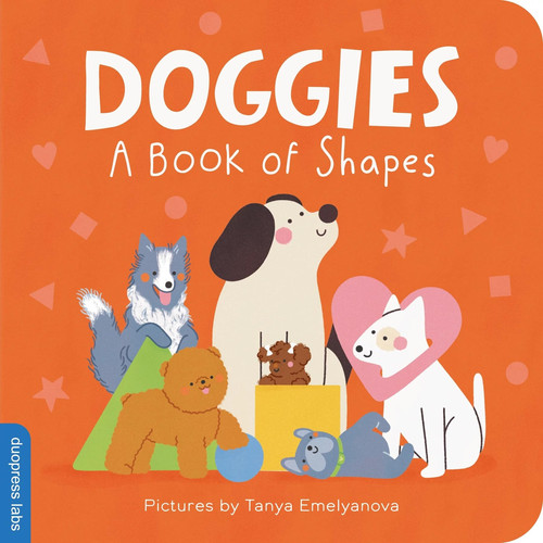 Doggies: A Book of Shapes Doggies: A Book of Shapes