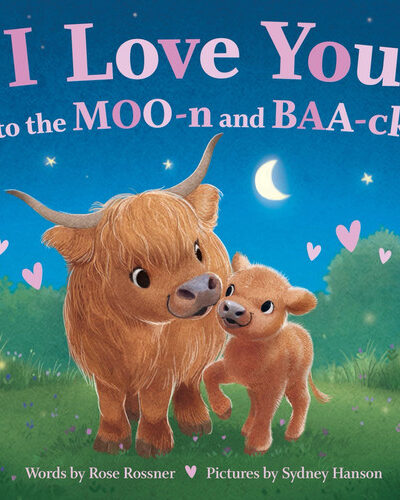 I Love You to the MOO-n and BAA-ck