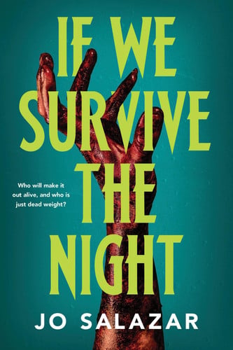 If We Survive the Night : A Fast-Paced Apocalyptic Horror Novel If We Survive the Night : A Fast-Paced Apocalyptic Horror Novel