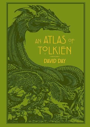 An Atlas of Tolkien An Illustrated Exploration of Tolkien’s World An Atlas of Tolkien An Illustrated Exploration of Tolkien’s World