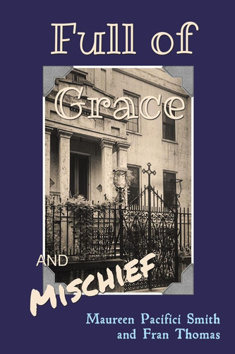 Full of Grace and Mischief Full of Grace and Mischief
