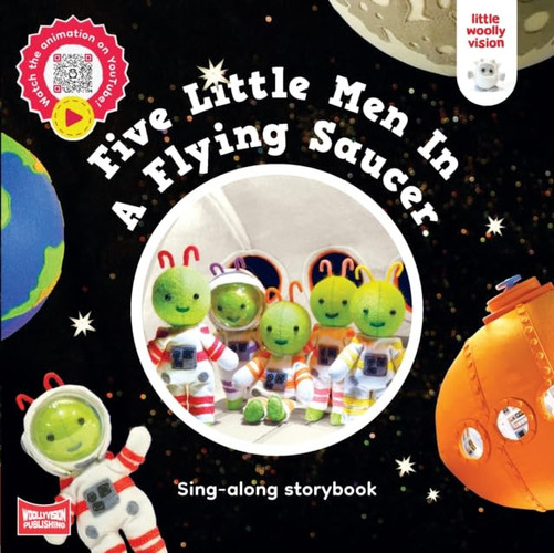 Five Little Men In A Flying Saucer : Sing-along storybook Five Little Men In A Flying Saucer : Sing-along storybook