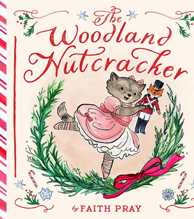 The Woodland Nutcracker : A Picture Book