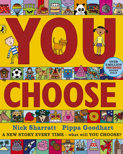 You Choose : A new story every time – what will YOU choose? You Choose : A new story every time – what will YOU choose?