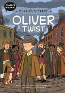 Classics in Comics: Charles Dickens’ Oliver Twist : A Comic Book Classics in Comics: Charles Dickens’ Oliver Twist : A Comic Book