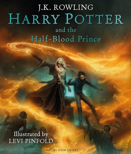 Harry Potter and the Half-Blood Prince : Illustrated Edition Harry Potter and the Half-Blood Prince : Illustrated Edition