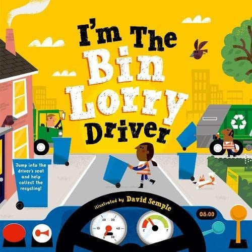 I’m The Bin Lorry Driver I’m The Bin Lorry Driver