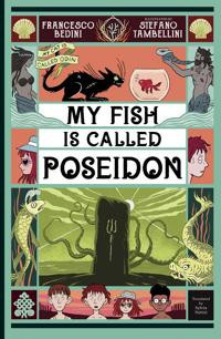 MY FISH IS CALLED POSEIDON MY FISH IS CALLED POSEIDON