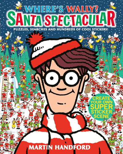 Where’s Wally? Santa Spectacular Sticker Activity Book : A Christmas sticker book from the iconic search-and-find series full of activities, puzzles and mazes – the perfect festive gift for ages 5-9