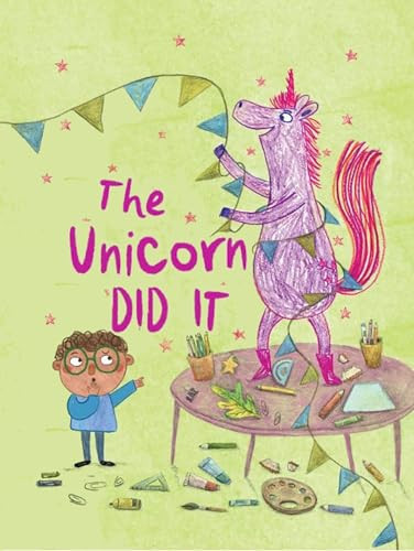 The Unicorn Did It The Unicorn Did It