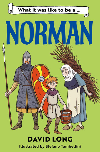 What it was like to be a Norman : Book 7 What it was like to be a Norman : Book 7